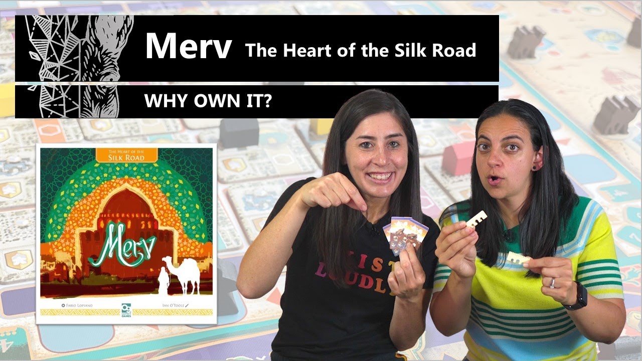 Merv: The Heart of the Silk Road - Why Own It? Mechanics & Theme Board Game Review