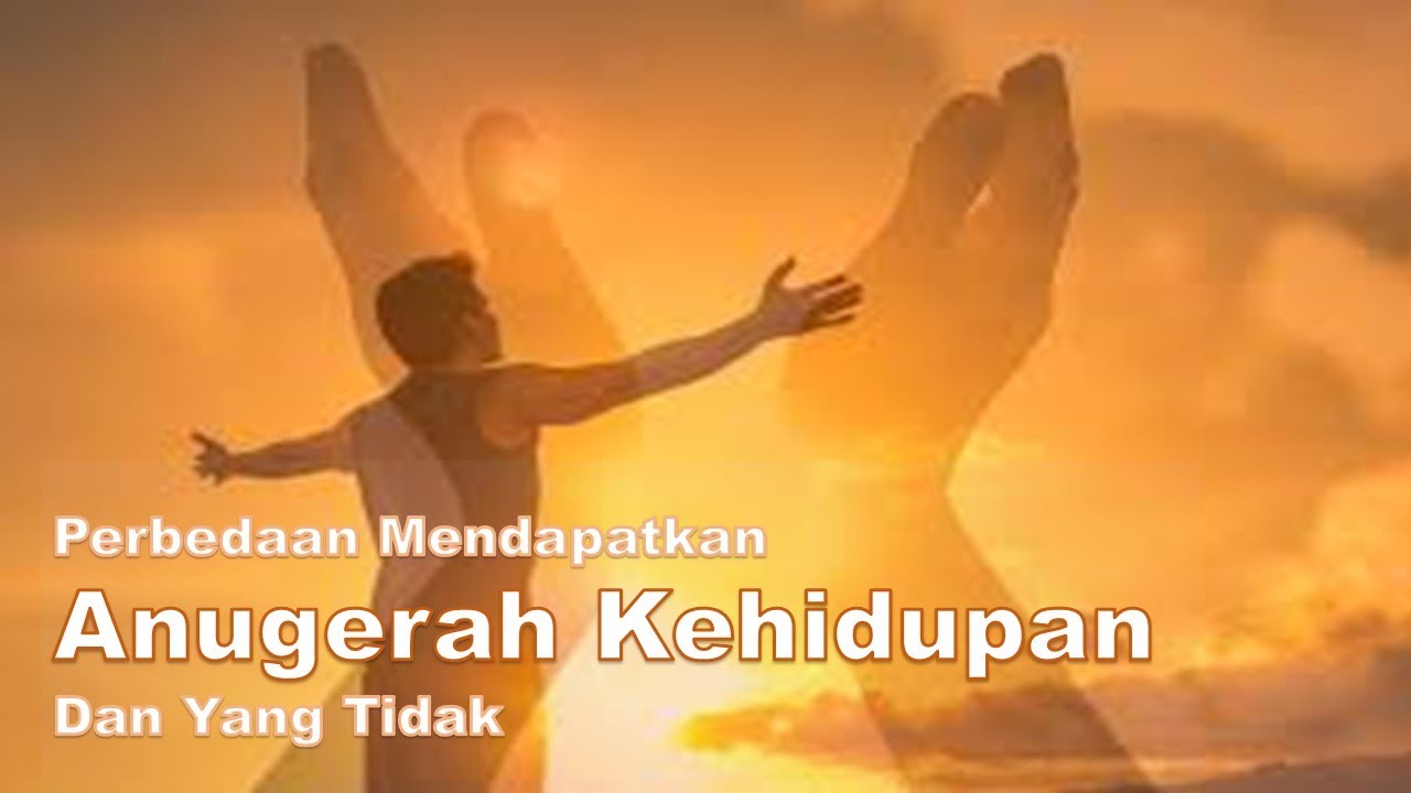 31 | Perbedaan Mendapatkan Anugerah Kehidupan Dan Tidak | Yohanes 6