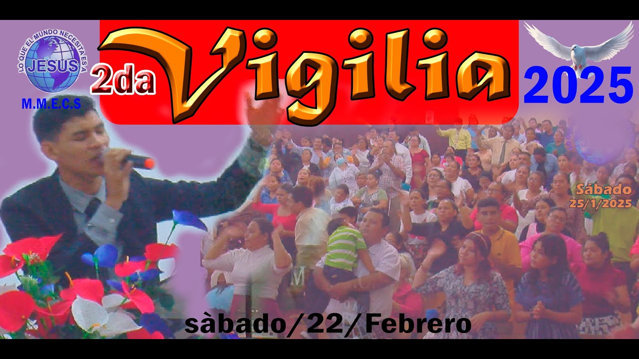 2da Vigilia del año 2025 Ministerio Misionero Evangelístico Camino de Santidad (22-02-2025)