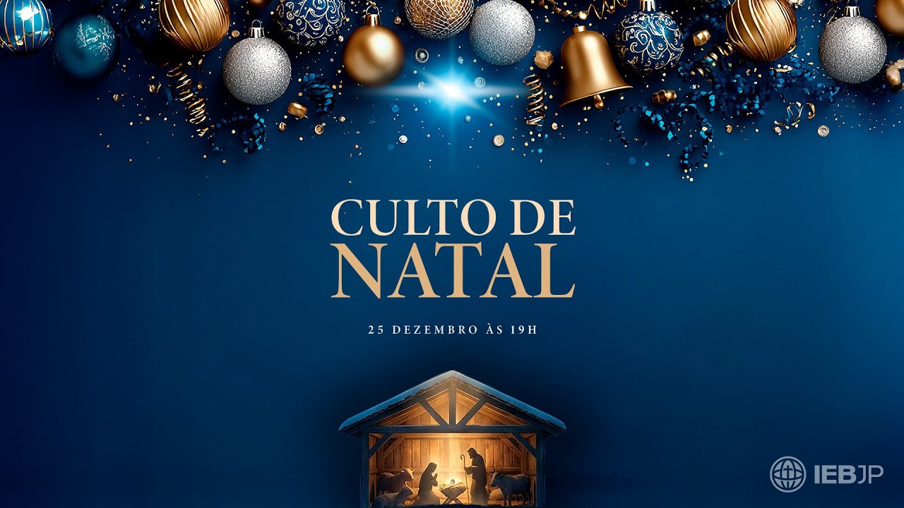 Culto Especial de Natal IEBJP