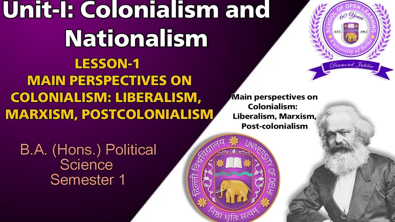 Unit 1Colonialism and NationalismLesson 1 COLONIALISM: LIBERALISM MARXISM POSTCOLONIALISM #dusol