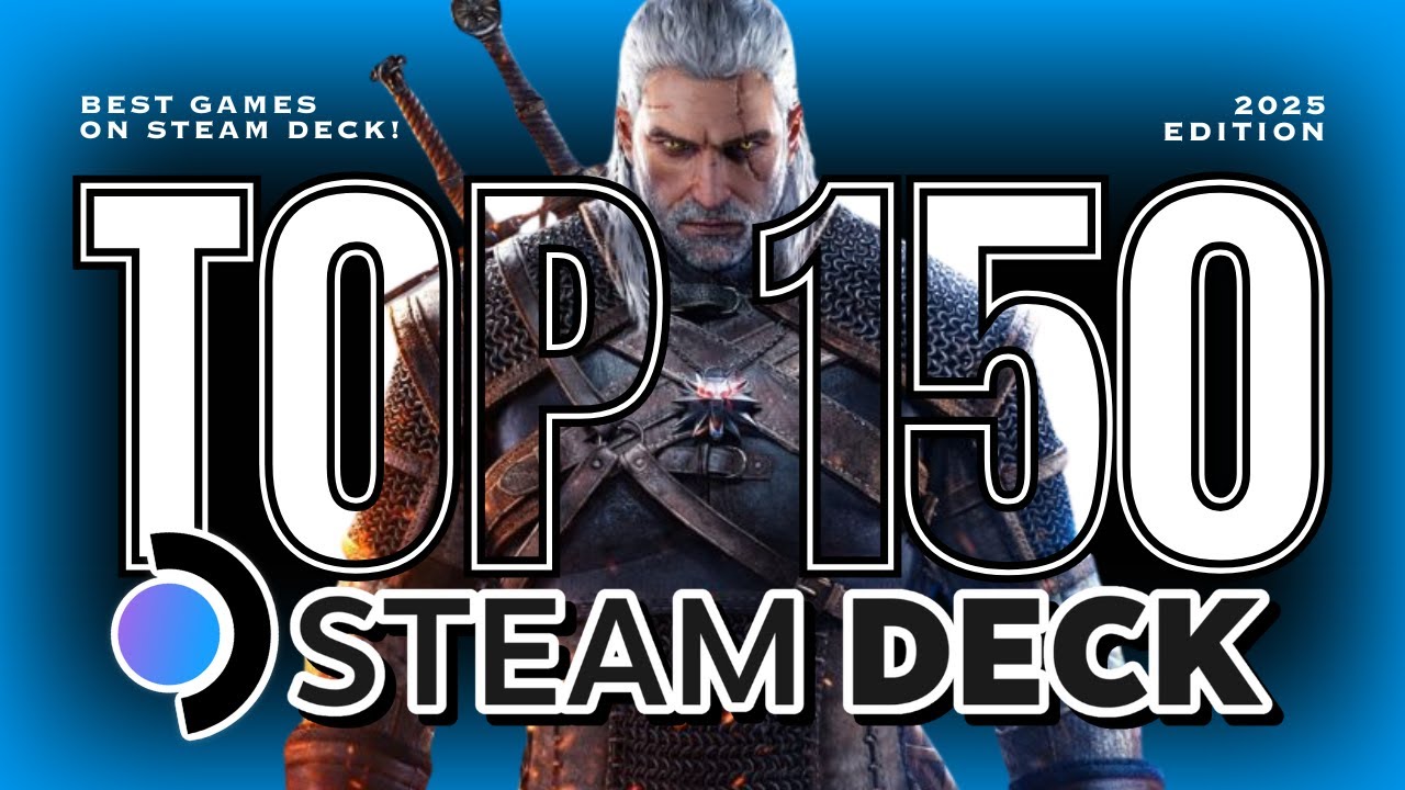 The 150 Best Games on Steam Deck in 2025!