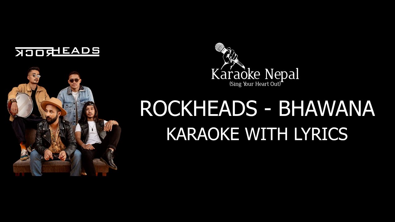 Bhawana - Rockheads (KARAOKE WITH LYRICS) | Karaoke Nepal