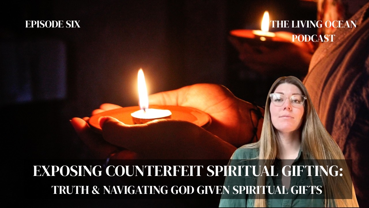 Exposing Counterfeit Spiritual Gifting: Truth and Navigating God Given Spiritual Gifts