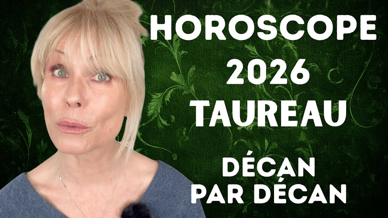 🌟 Horoscope Taureau 2026 décan par décan 🌟 Une année de croissance et de défis