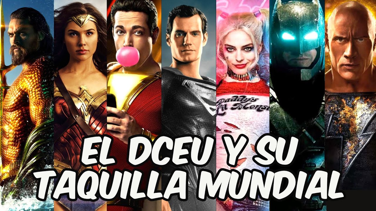 La Evolución del Universo Extendido de DC en la Taquilla Mundial. Desde Man of Steel a Black Adam.
