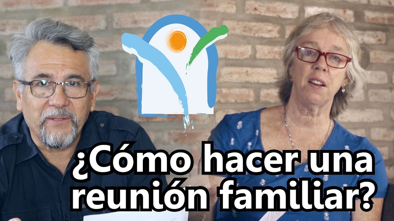 ¿Cómo hacer una reunión familiar? (Pres Humberto y Eve Jiménez?