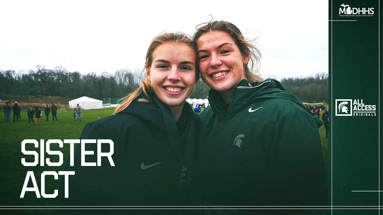 Sister Act | Rachel and Sarah Forsyth | Michigan State Cross Country | Spartans All-Access