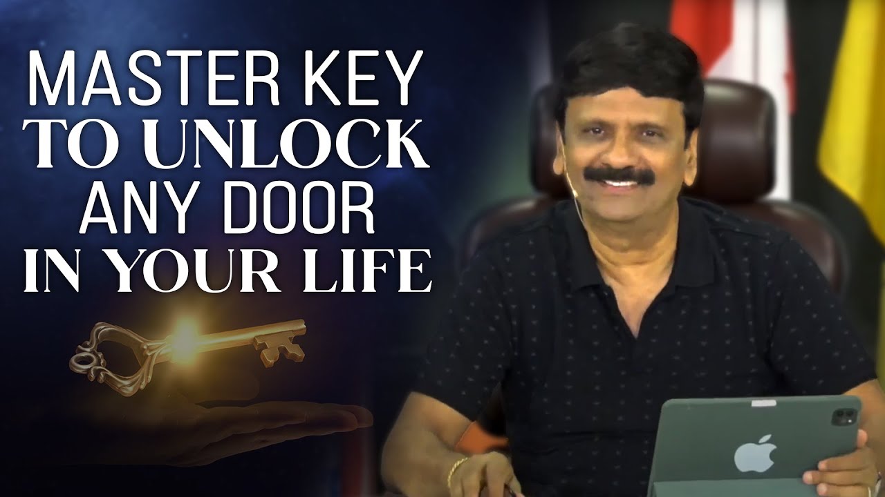 MASTER KEY TO UNLOCK ANY DOOR IN YOUR LIFE
