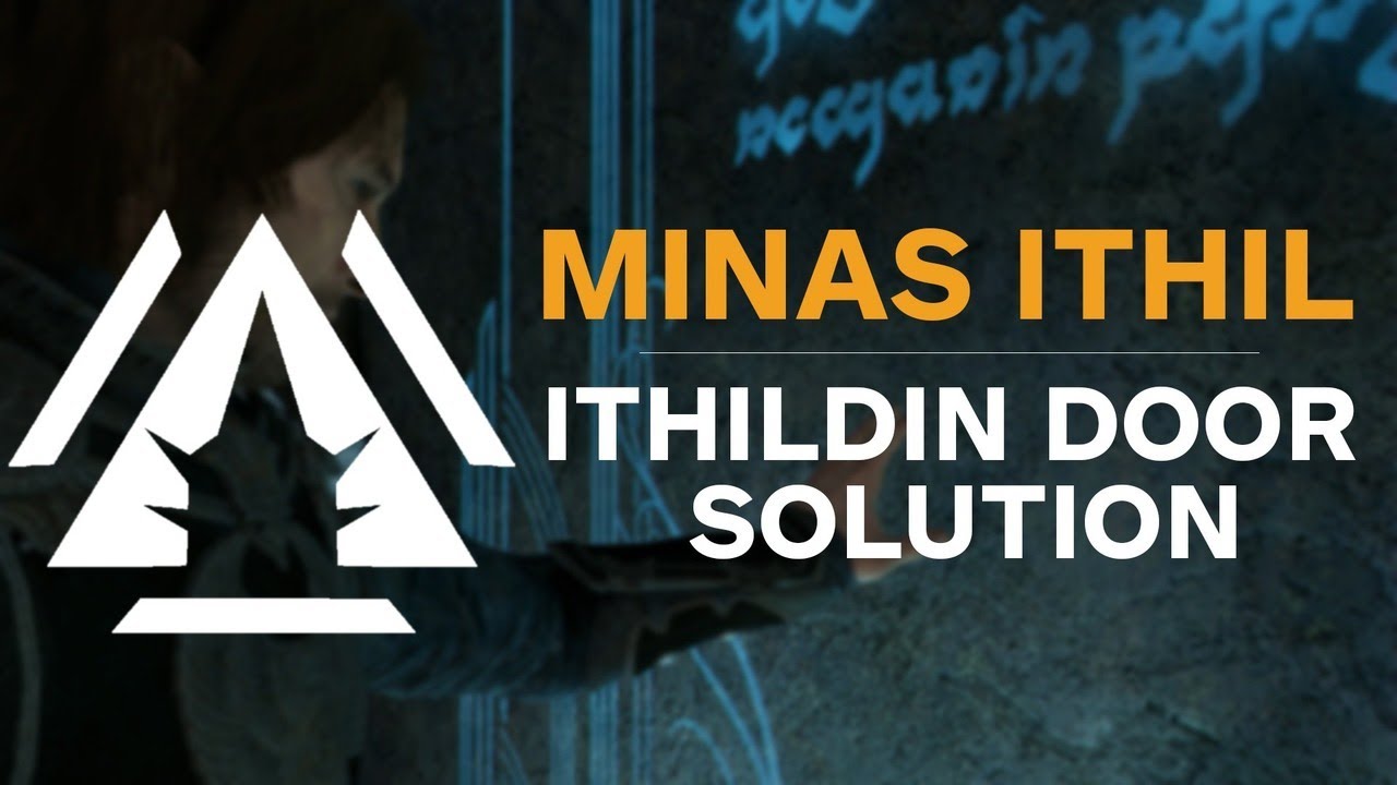 Minas Ithil Ithildin Door Poem Solution - Middle-earth: Shadow of War