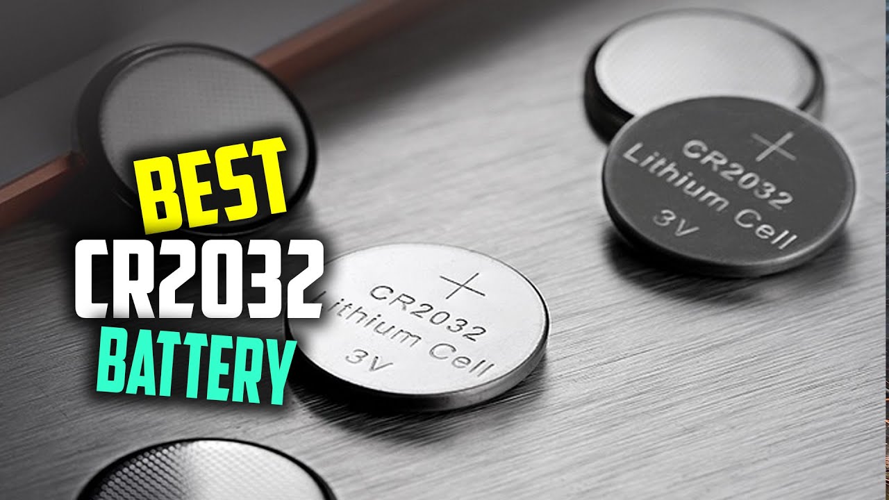 5 Best CR2032 Batteries for Motherboard/Car Remote [Review 2026] - 3v Lithium Coin Cell Batteries