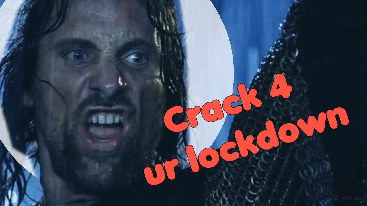 *NEW 2020* LOTR crack for ur lockdown needs