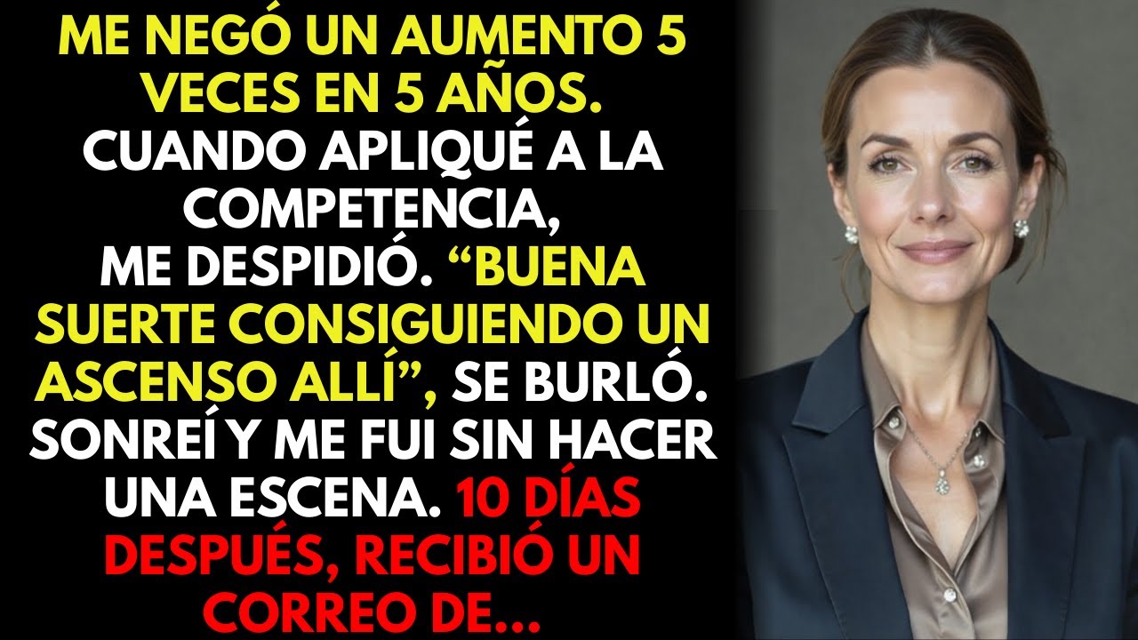Mi CEO me despidió por buscar trabajo tras negar subidas 5 años. No vio venir esto