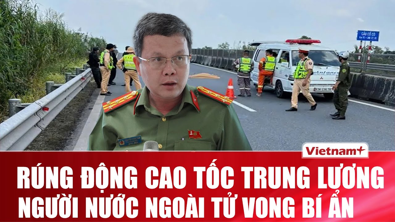 Bắt 2 nghi can vụ người nước ngoài tử vong bí ẩn trên cao tốc, lộ đường dây xuất cảnh trái phép