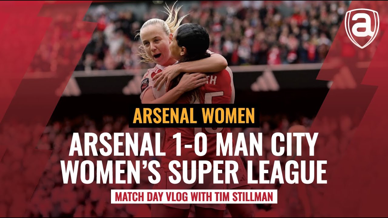 Arsenal 1-0 Manchester City | WSL highlights and match day vlog | Arseblog News