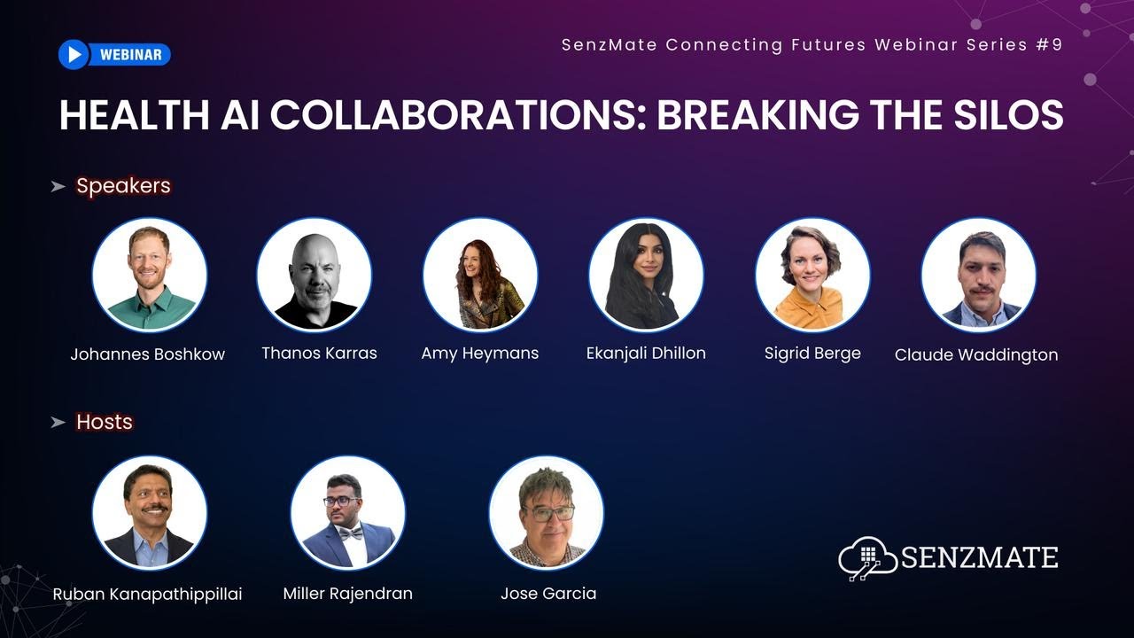 SenzMate Webinar #09 : Health AI Collaborations | Breaking the Silos