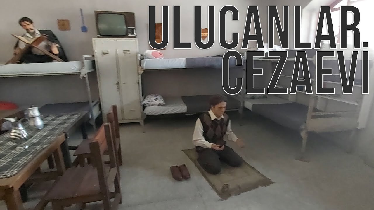 ULUCANLAR CEZAEVİ MÜZESİ / ANKARA - Gel Gezelim