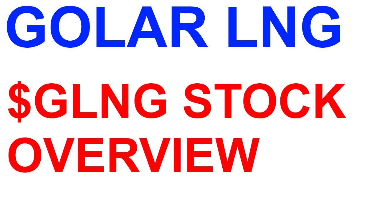 $GLNG Golar LNG Stock Overview | Dustin's Dollars stream Sept 28 2022
