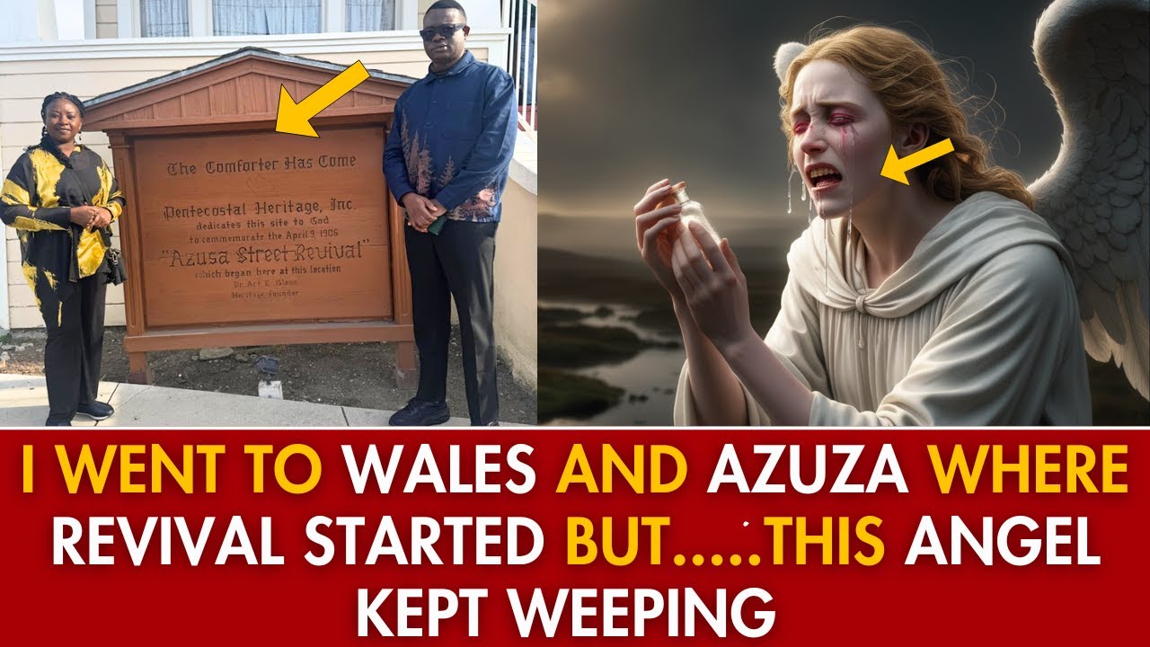 GOD HELP US!!! I WENT TO WHALES AND AZUZA WHERE REVIVAL STARTED BU THIS ANGEL WEPT - APOSTLE AROME