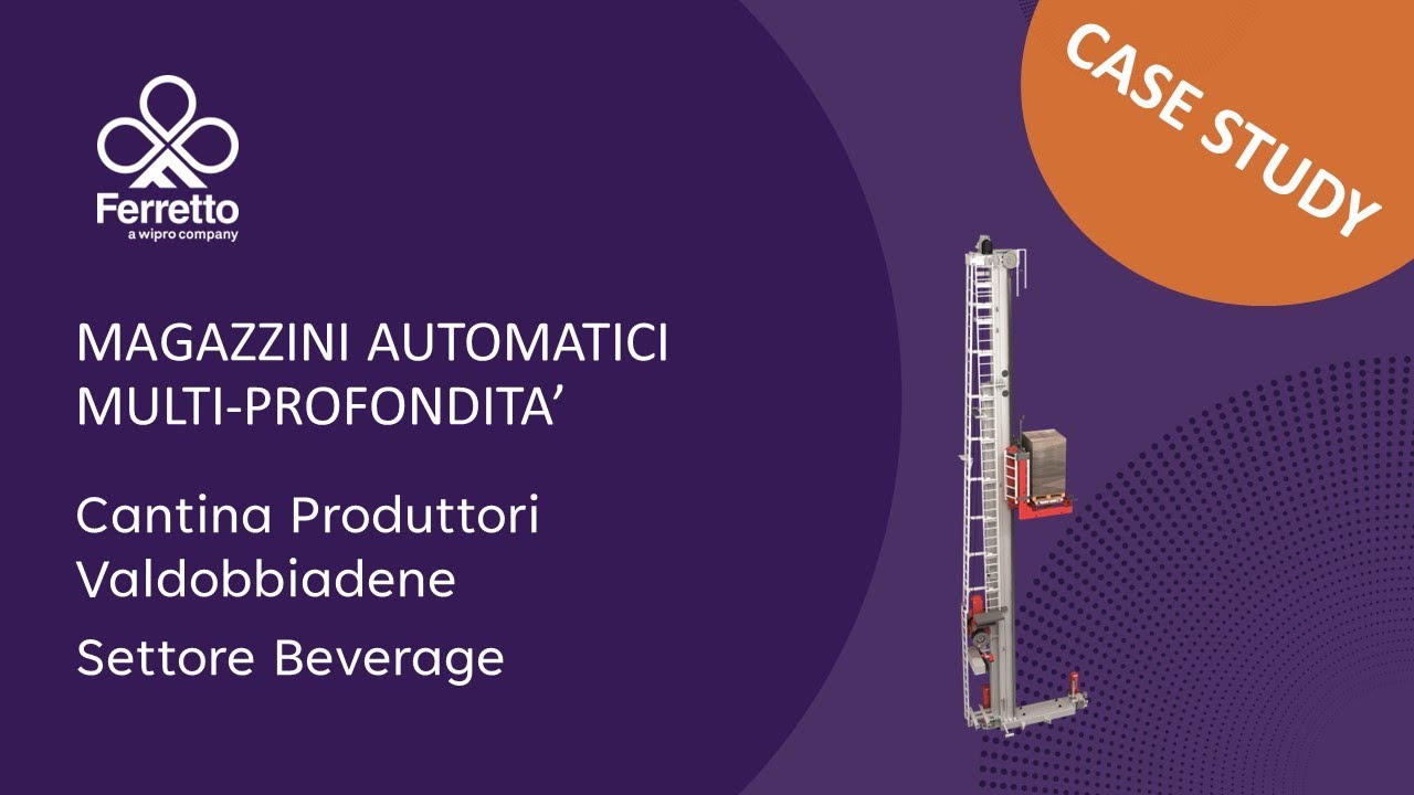 WIPRO FERRETTO - Magazzino automatico multi-profondit&agrave; ideato per Cantina Produttori Valdobbiadene
