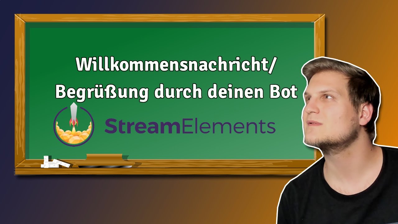 Streamelements Willkommensnachricht - dein Bot begrüßt deine Zuschauer I StreamElements Tutorial