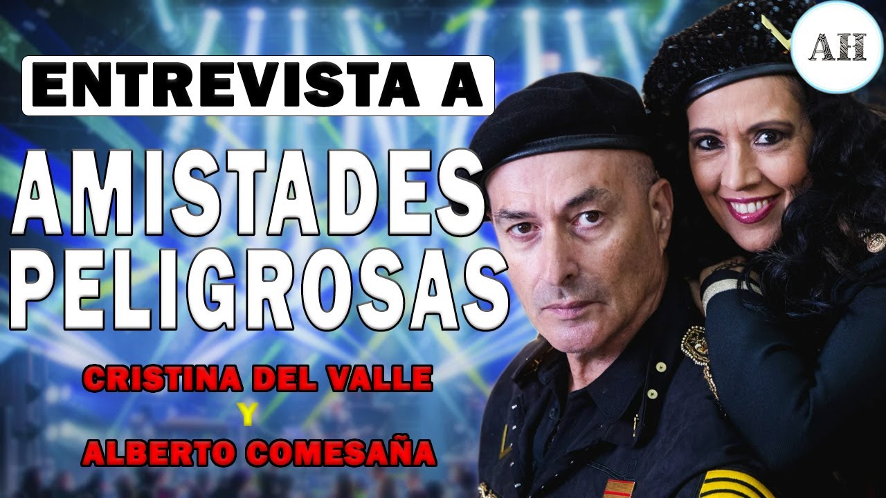 ENTREVISTA A AMISTADES PELIGROSAS
