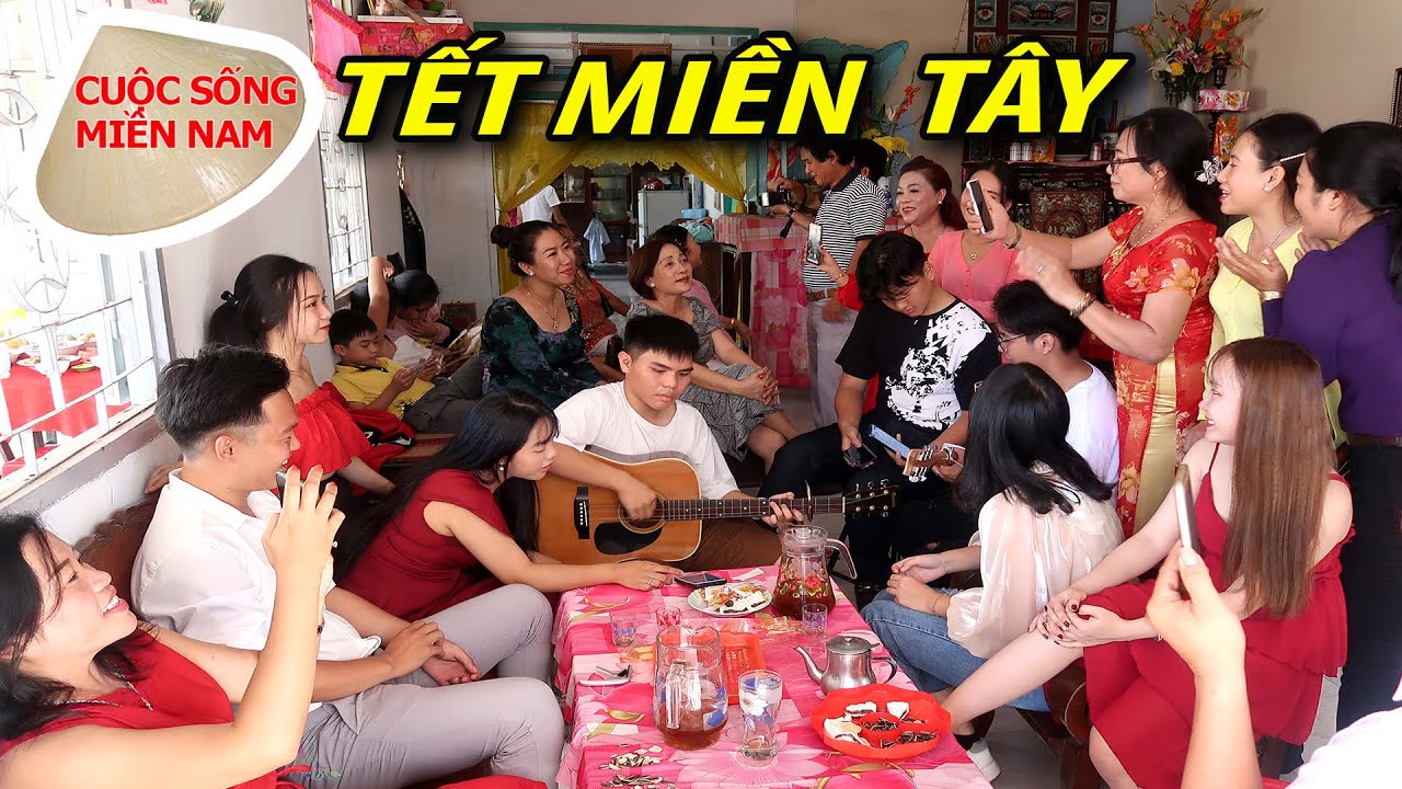 Ăn tết miền tây – Mùng 1 tết nguyên đán - Nam Việt 874