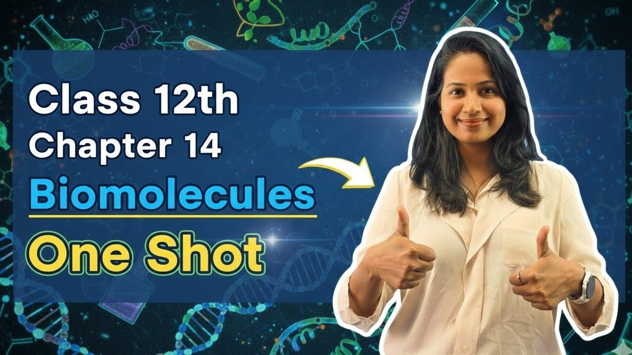 Biomolecules | Chapter 14 | One Shot Video Lecture ( Class 12 )