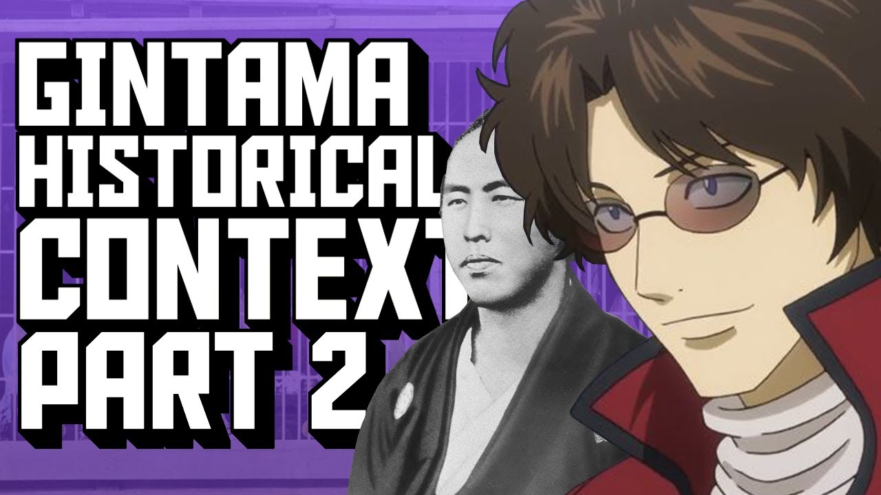 The Historical Context Of Gintama [Part 2]
