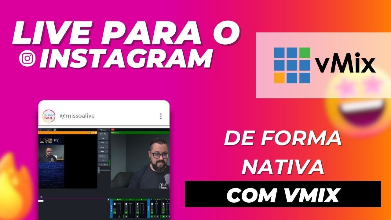 Transmitindo para o Instagram e Youtube com VMix