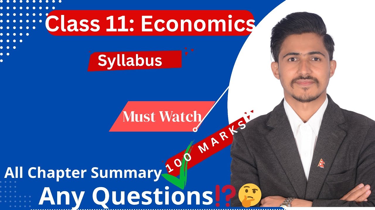 Class 11 Economics in Nepal || कक्षा ११ अर्थशास्त्र || Class 11 Economics All chapter summary
