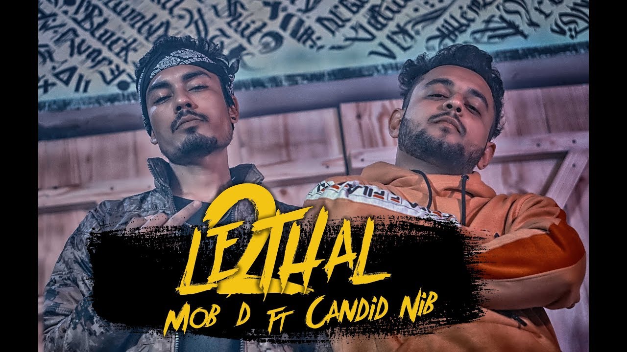 MOB D - LETHAL 2 || FT. CANDID NIB || OFFICIAL MUSIC VIDEO 2019