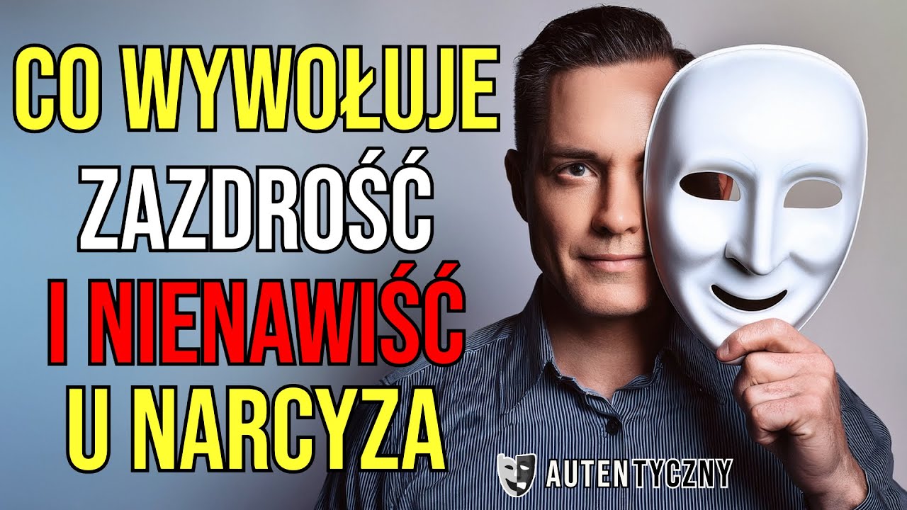 CO WYWOŁUJE ZAZDROŚĆ I NIENAWIŚĆ U NARCYZA - NARCYSTYCZNE ZABURZENIE OSOBOWOŚCI #narcyz #psychopata