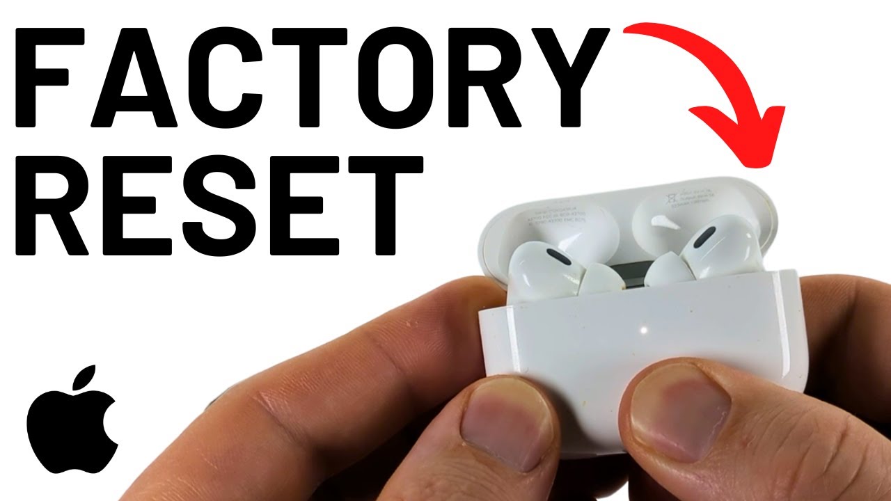 How to Factory Reset AirPods Pro 2