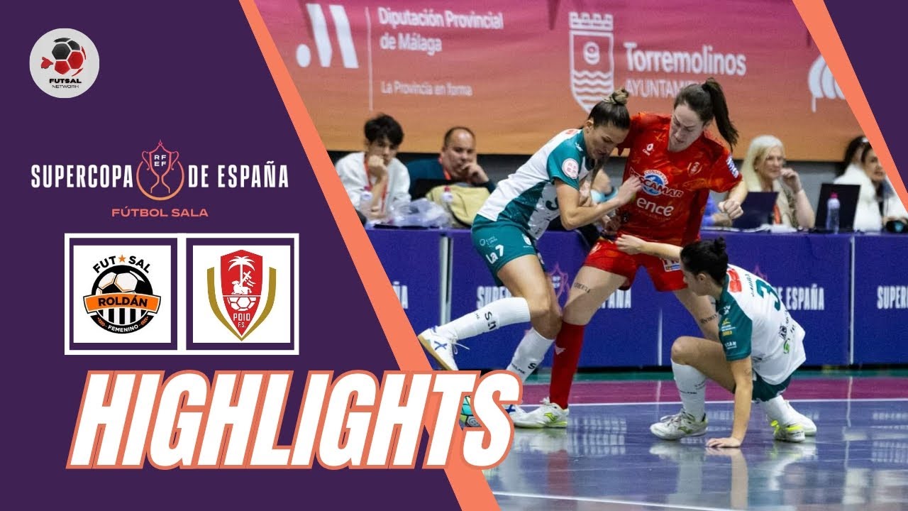 Roldán FSF - Poio Pescamar FS | Supercopa de España FS Femenino 2024 | Resumen