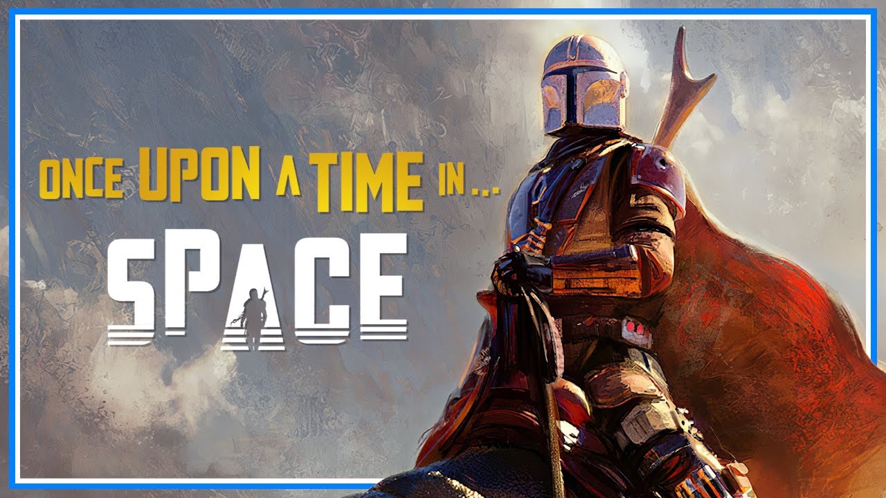 The Mandalorian | Once Upon A Time In Space (Tribute 2020)