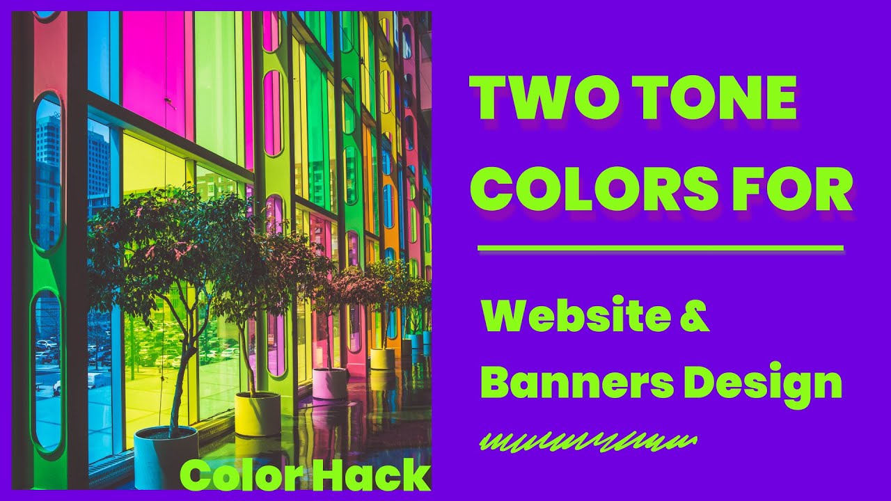 Two Tone Colors for Website & and Banner Designs