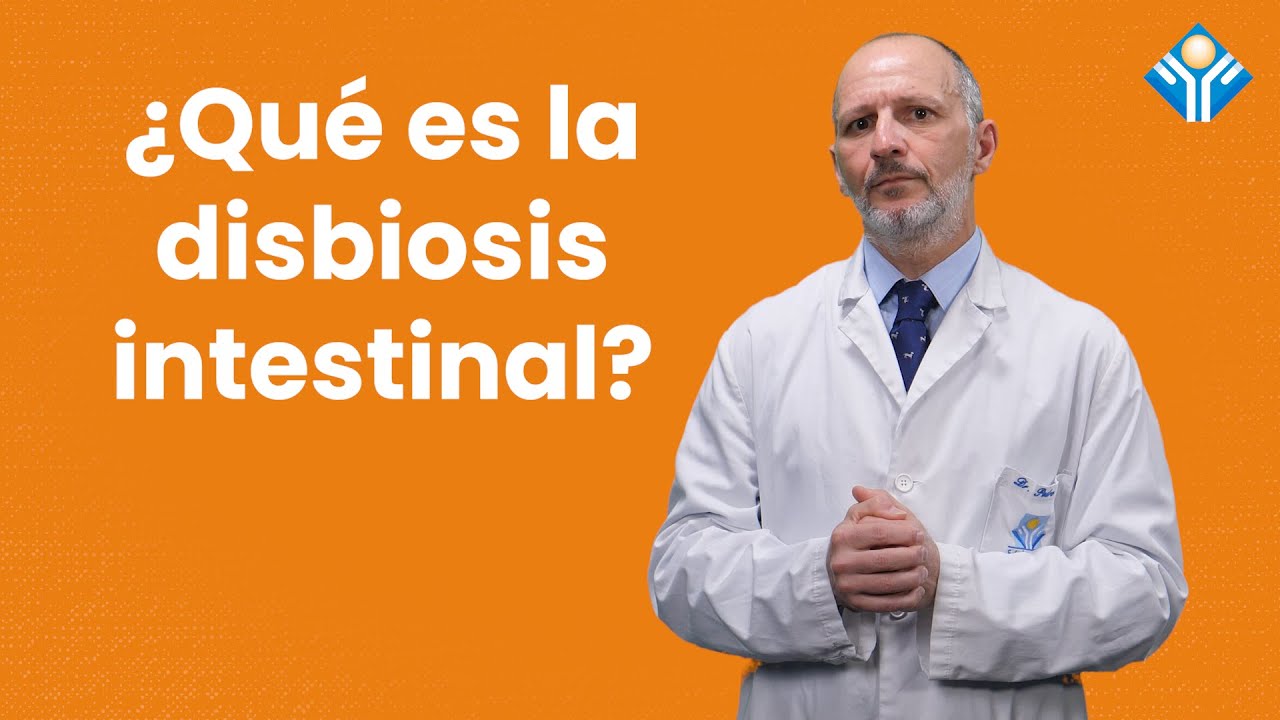 ¿Qué es la disbiosis intestinal?