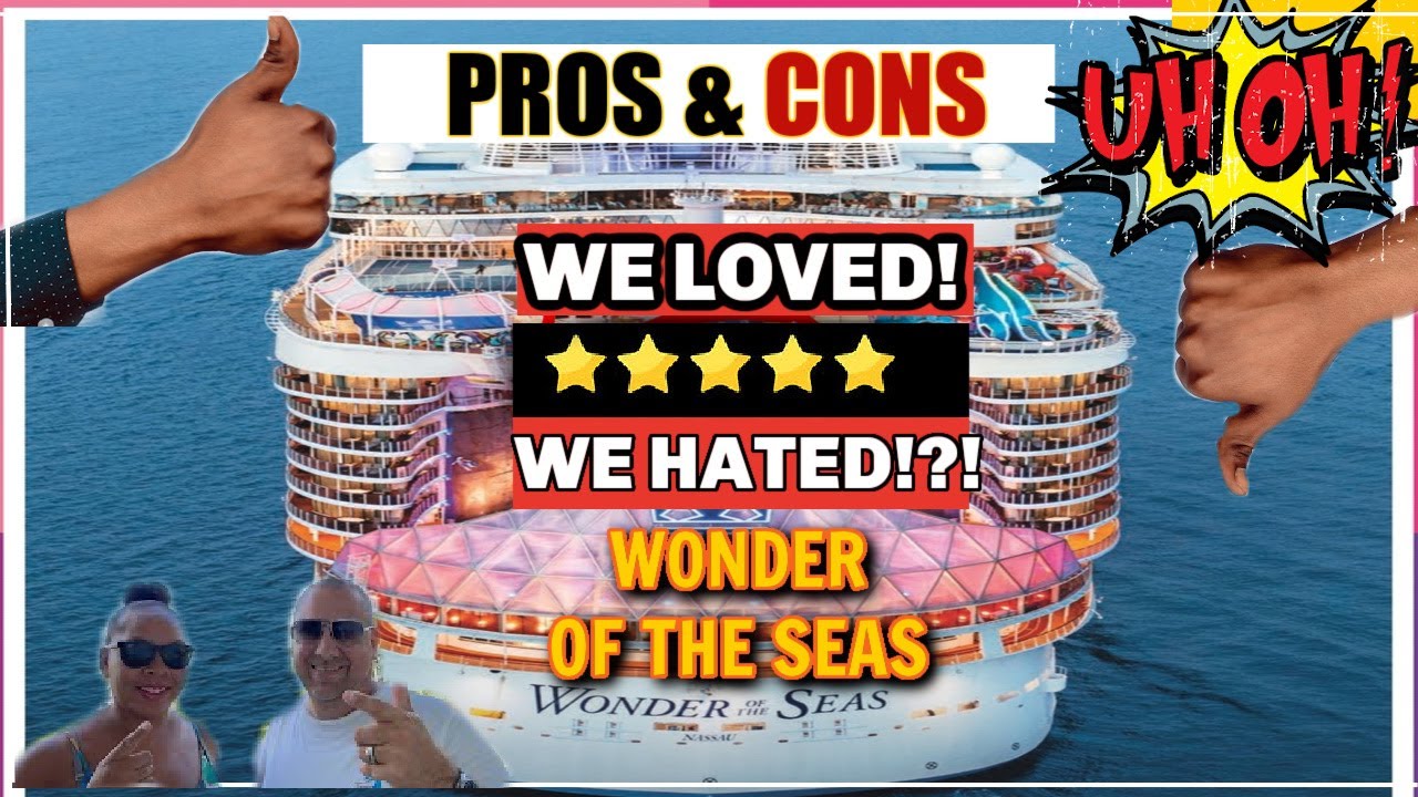 PRO's and CON's WONDER of the SEAS | Royal Caribbean Review 🌟