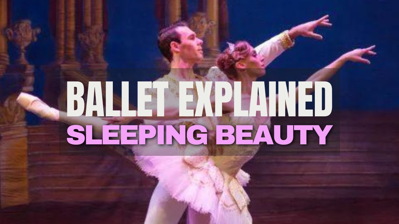 Sleeping Beauty - Ballet Story Explained