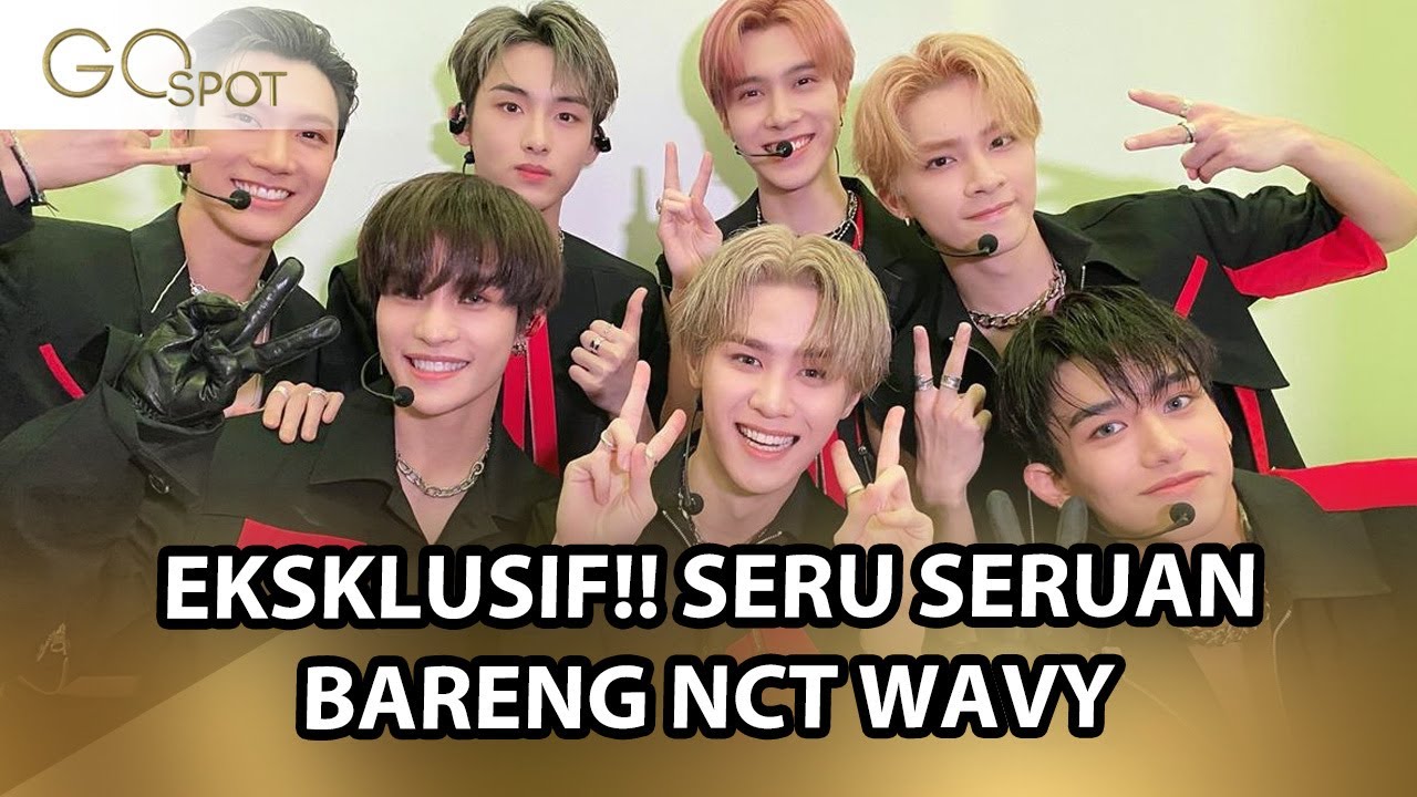 EKSKLUSIF SERU SERUAN BARENG NCT WAYV!! SALAH SATU MEMBER ADA YANG SUKA MAKANAN INDONESIA?? -GO SPOT