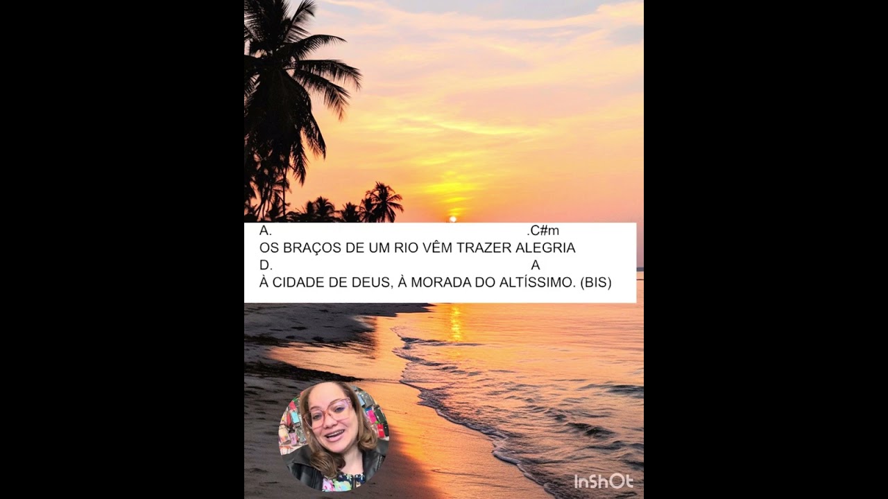 Salmo 45 (46) os braços de um rio vêm trazer alegria,a cidade de Deus a morada do altíssimo.