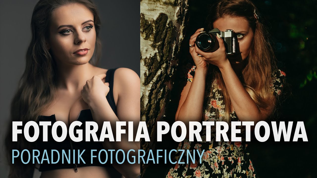 NAJWAŻNIEJSZE UMIEJĘTNOŚCI FOTOGRAFA PORTRETOWEGO