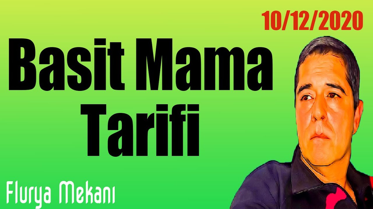 Flurya Mekanı - Basit Mama Tarifi