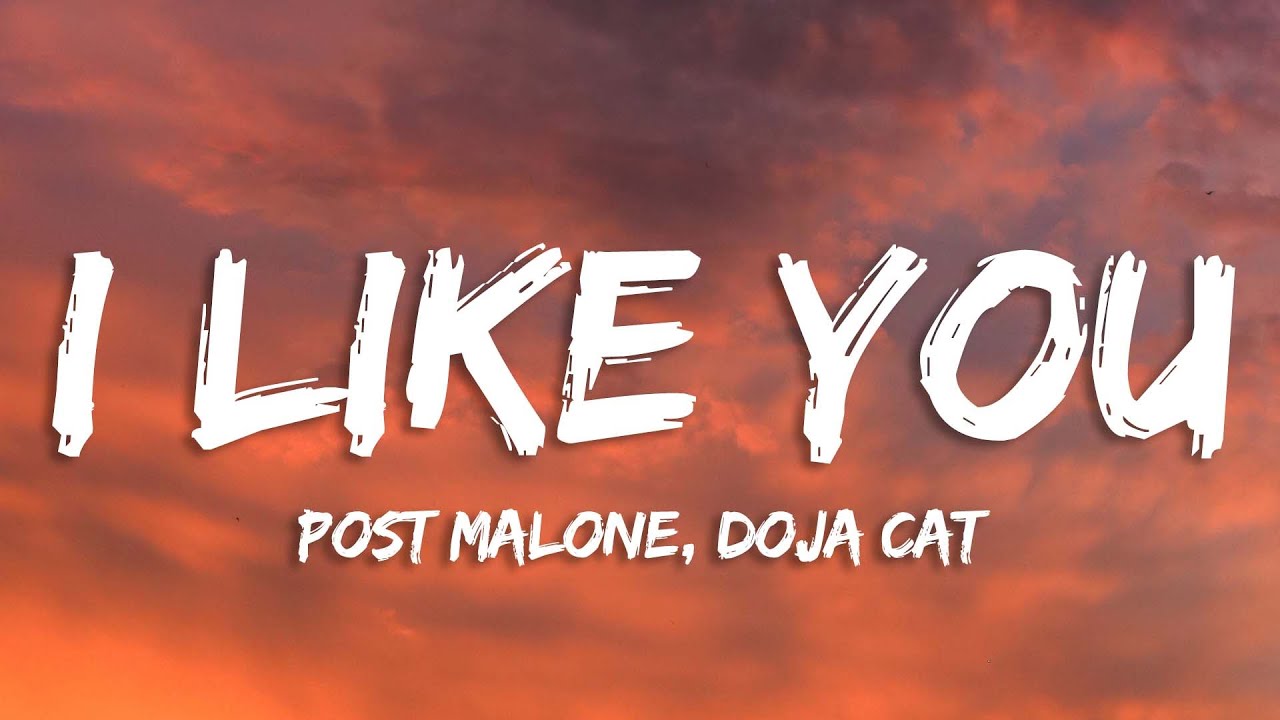 Post Malone - I Like You (Lyrics) ft. Doja Cat