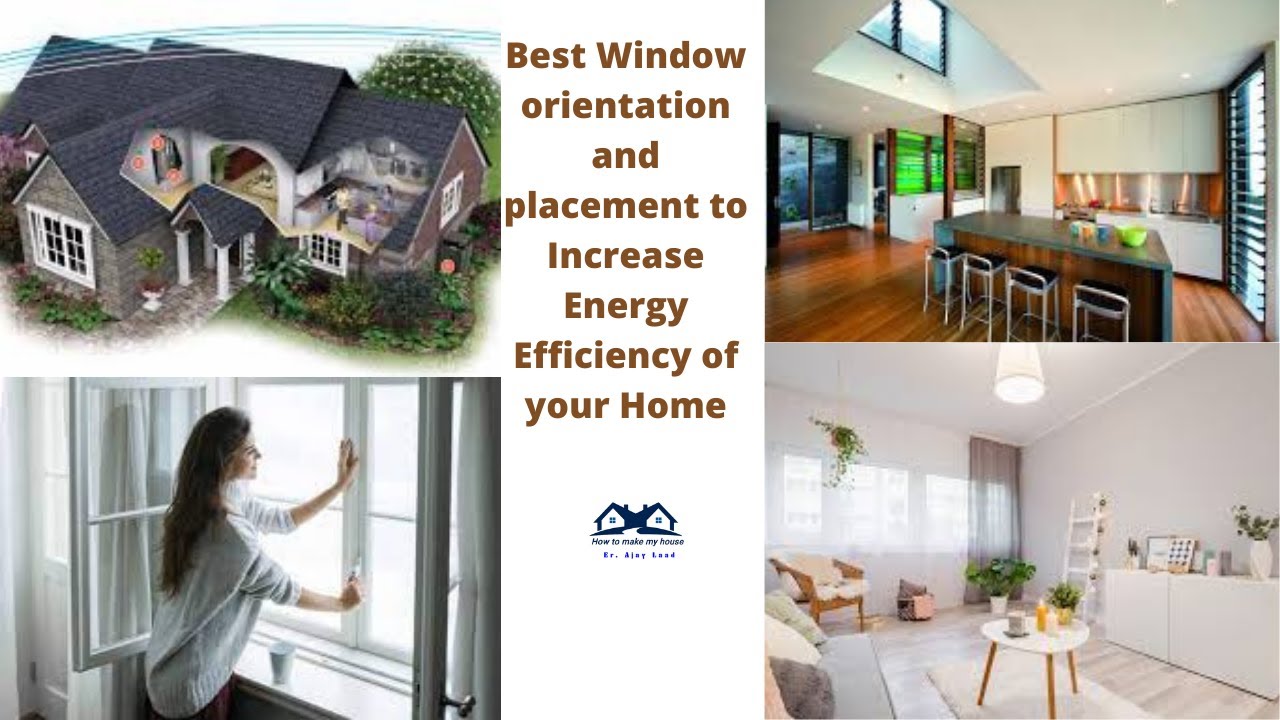 Best Window Placement for Energy Efficiency | Orientation of a Home | Energy Efficient Windows