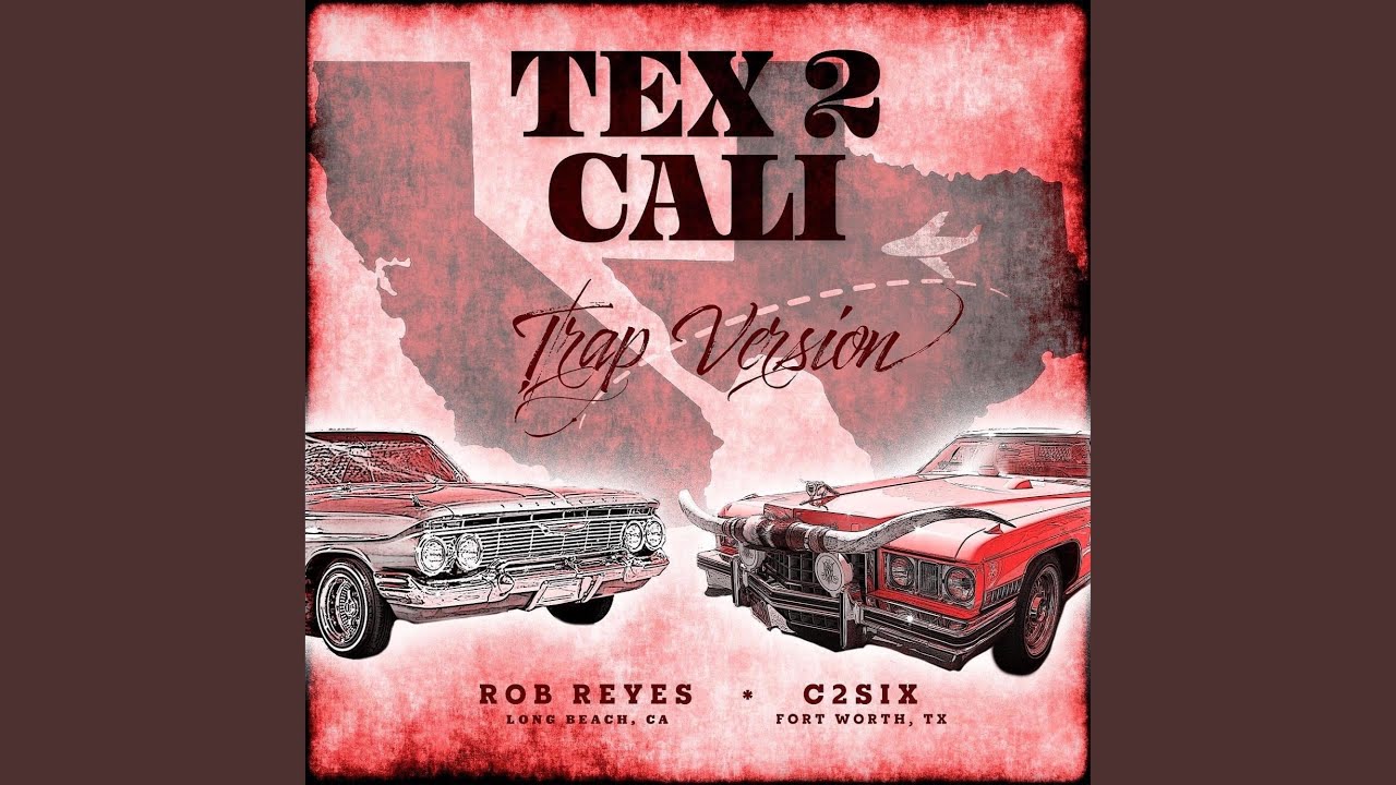 Tex 2 Cali (Trap Version)