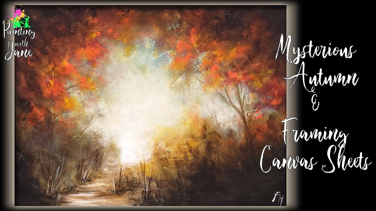 Mysterious Autumn Painting and How to Frame a Fredrix Canvas Sheet