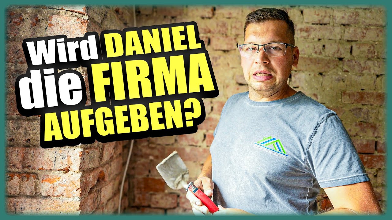 Bricht DANIEL alles AB?! Die WAHRHEIT &uuml;ber YouTube, Firmen & Baustellen! | Home Build Solution