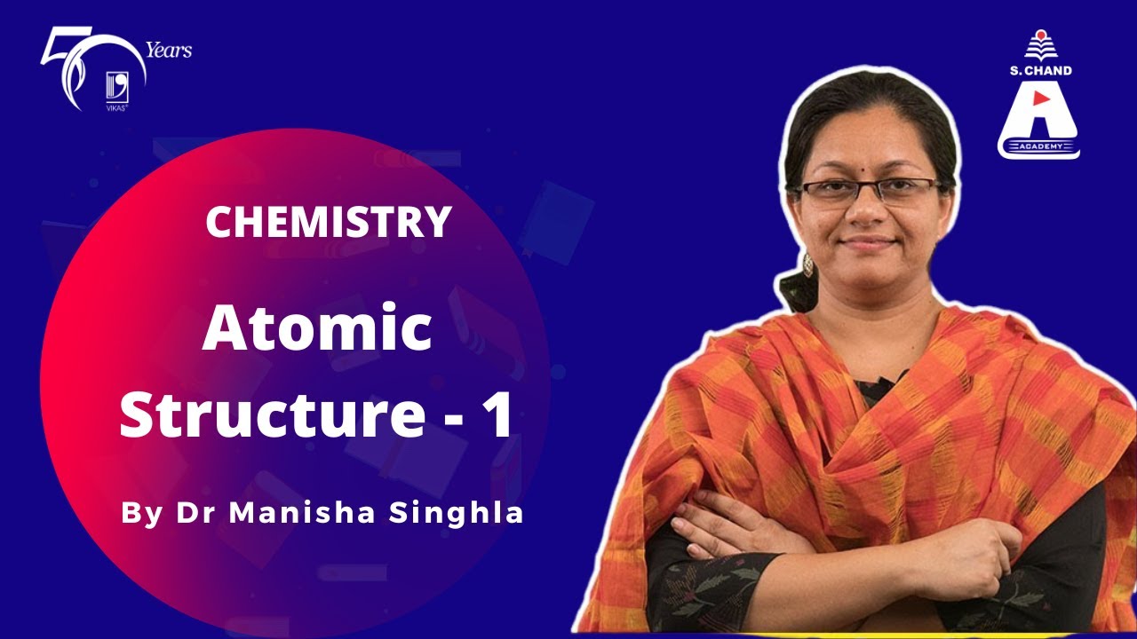 Atomic structure Part - 1 | Chemistry | S Chand Academy